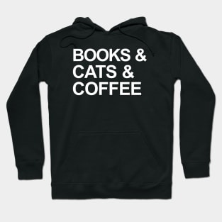 Books & Cats & Coffee Hoodie